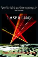 Cover of Laser Liar by John Lawrence Ketchum