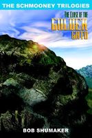Cover of The Curse of the Golden Gato: The Schmooney Trilogies by Bob Shumaker
