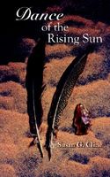 Cover of Dance of the Rising Sun by Susan G. Cline