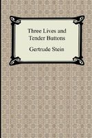 Three Lives And Tender Buttons