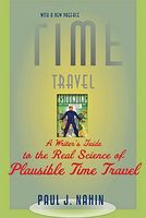 Cover of Time Travel: A Writer's Guide to the Real Science of Plausible Time Travel by Paul J. Nahin