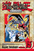 Cover of Yu-Gi-Oh!: Duelist, Volume 15 by Kazuki Takahashi