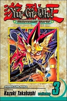 Cover of Yu-Gi-Oh!: Millennium World, Volume 3 by Kazuki Takahashi