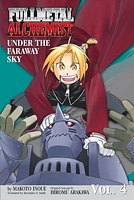 Cover of Fullmetal Alchemist, Volume 4: Under the Faraway Sky by Makoto Inoue