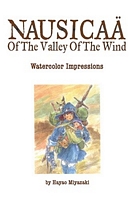 The Art of Nausicaa of the Valley of the Wind: Watercolor Impressions