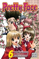 Cover of Pretty Face, Volume 6 by Yasuhiro Kano