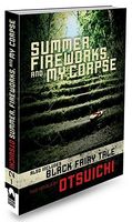 Cover of Summer, Fireworks, and My Corpse by Otsuichi