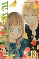 Cover of We Were There, Volume 13 by Yuki Obata