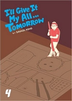 Cover of I'll Give It My All...Tomorrow, Volume 4 by Shunju Aono