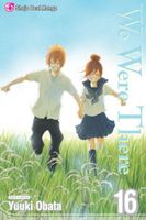 Cover of We Were There, Volume 16 by Yuki Obata