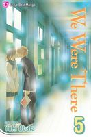 Cover of We Were There, Volume 5 by Yuki Obata