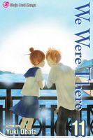 Cover of We Were There, Volume 11 by Yuki Obata