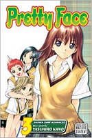 Cover of Pretty Face, Vol. 3 by Yasuhiro Kano