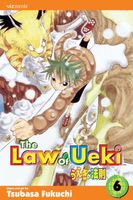 Cover of The Law of Ueki, Vol. 6 by Tsubasa Fukuchi
