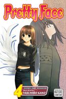 Cover of Pretty Face, Vol. 4 by Yasuhiro Kano
