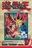 Cover of Yu-Gi-Oh!: Duelist, Vol. 17 by Kazuki Takahashi