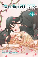 Cover of Black Rose Alice, Vol. 4 by Setona Mizushiro
