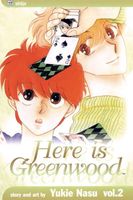 Cover of Here Is Greenwood, Vol. 2 by Yukie Nasu