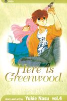 Cover of Here Is Greenwood, Vol. 4 by Yukie Nasu