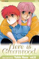 Cover of Here is Greenwood, Vol. 6 by Yukie Nasu