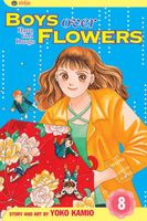 Cover of Boys Over Flowers, Vol. 8 by Yoko Kamio