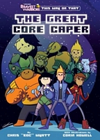 The Great Core Caper
