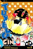 Cover of Tuxedo Gin, Vol. 5 by Tokihiko Matsuura