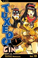 Cover of Tuxedo Gin, Vol. 13 by Tokihiko Matsuura