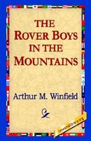 Cover of The Rover Boys in the Mountains or a Hunt for Fun and Fortune by Arthur M. Winfield
