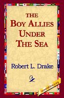 Cover of The Boy Allies Under the Sea by Robert L. Drake