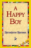 Cover of A Happy Boy by Bjornstjerne Bjornson