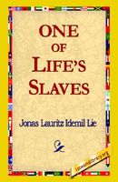 Cover of One of Life's Slaves by Jonas Lie