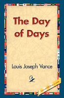 Cover of The Day of Days by Louis Joseph Vance