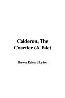 Calderon, the Courtier
