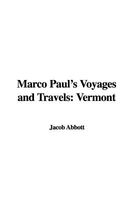 Marco Paul's Voyages and Travels: Vermont