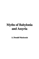Cover of Myths of Babylonia and Assyria by Donald A. MacKenzie