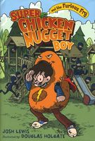 Super Chicken Nugget Boy and the Furious Fry