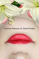 Cover of Putting Makeup on Dead People by Jen Violi