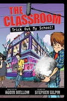 Trick Out My School!