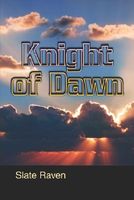 Cover of Knight of Dawn by Slate Raven