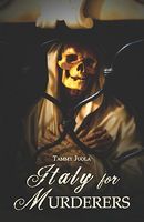 Cover of Italy For Murderers by Tammy Juola