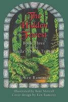 The Hidden Forest: Book Three of the Naida's Quest Trilogy