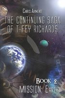 Cover of The Continuing Saga of T-fey Richards by Chris Armenti