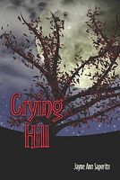 Cover of Crying Hill by Jayne Ann Saporito