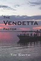 Cover of The Vendetta Factor by Tim Smith (2)