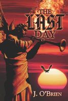 Cover of The Last Day by J. O'Brien