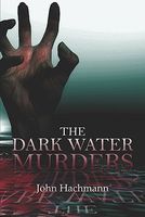 The Dark Water Murders