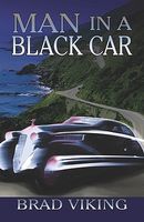 Cover of Man in a Black Car by Brad Viking