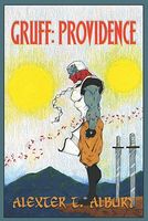 Cover of Gruff: Providence by Alexter T. Albury