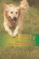 Cover of Rusty, the Runaway Golden Retriever by Vince Stead